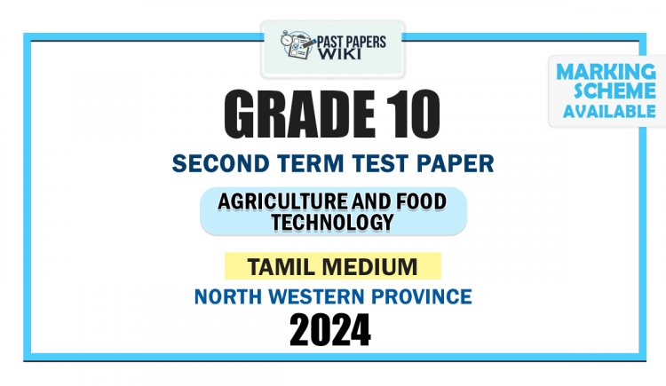 Tamil Medium 2024 Grade 10 Agriculture And Food Technology 2nd Term Test Paper | North Western Province