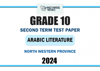 2024 Grade 10 Arabic Literature 2nd Term Test Paper | North Western Province