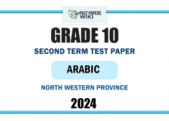 2024 Grade 10 Arabic 2nd Term Test Paper | North Western Province