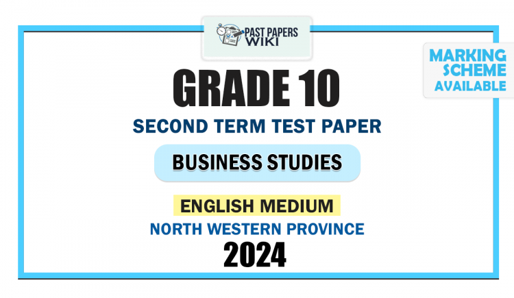 North Western Province 2024 Grade 10 Business Studies 2nd Term Test Paper | English Medium