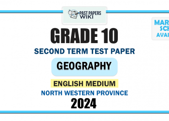 North Western Province 2024 Grade 10 Geography 2nd Term Test Paper | English Medium