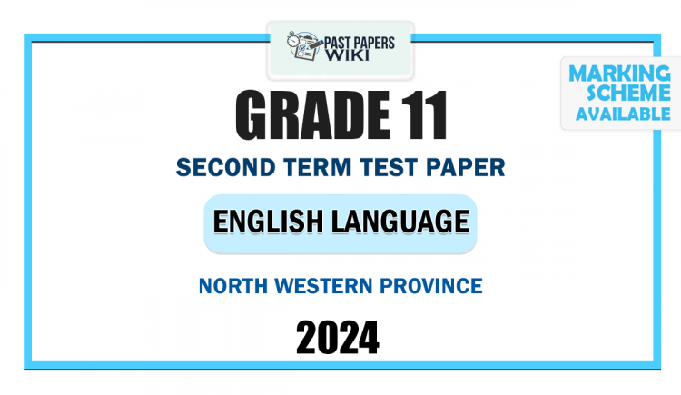 2024 Grade 11 English Language 2nd Term Test Paper | North Western Province