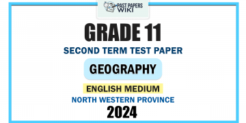 English Medium 2024 Grade 11 Geography 2nd Term Test Paper | North Western Province