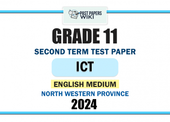 English Medium 2024 Grade 11 ICT 2nd Term Test Paper | North Western Province