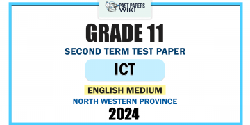 English Medium 2024 Grade 11 ICT 2nd Term Test Paper | North Western Province