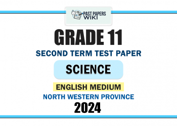 English Medium 2024 Grade 11 Science 2nd Term Test Paper | North Western Province