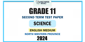 English Medium 2024 Grade 11 Science 2nd Term Test Paper | North Western Province