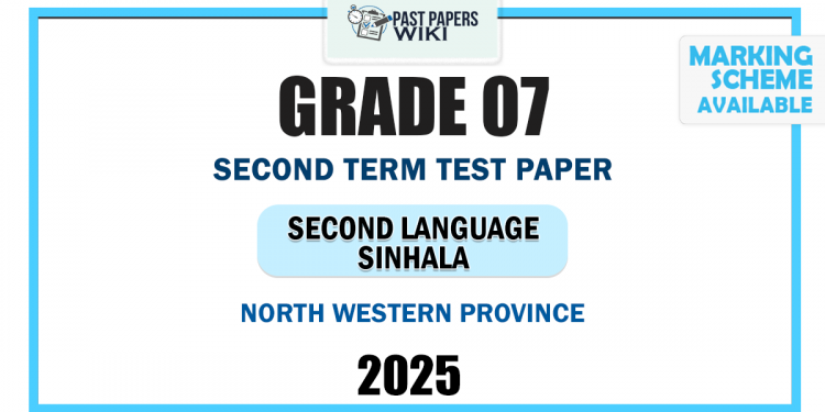 North Western Province 2025 Grade 07 Second Language Sinhala 2nd Term Test Paper