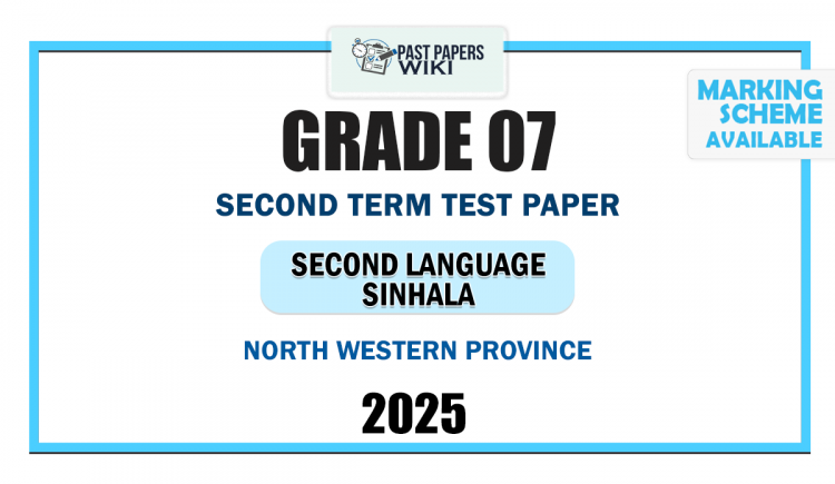 North Western Province 2025 Grade 07 Second Language Sinhala 2nd Term Test Paper