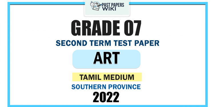 Tamil Medium 2022 Grade 07 Art 2nd Term Test Paper | Southern Province