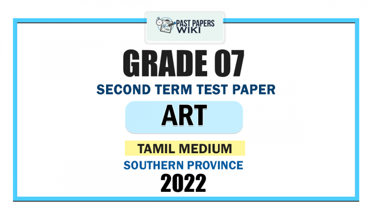 Tamil Medium 2022 Grade 07 Art 2nd Term Test Paper | Southern Province