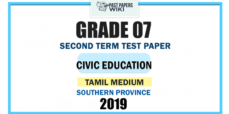 Tamil Medium 2019 Grade 07 Civic Education 2nd Term Test Paper | Southern Province