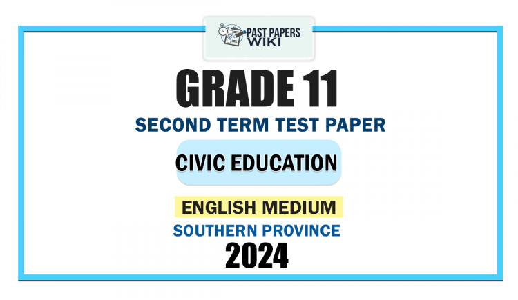 English Medium 2024 Grade 11 Civic Education 2nd Term Test Paper | Southern Province