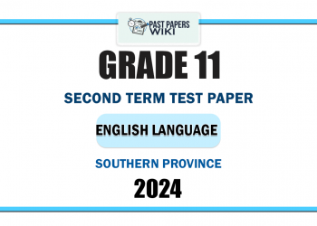 2024 Grade 11 English Language 2nd Term Test Paper | Southern Province