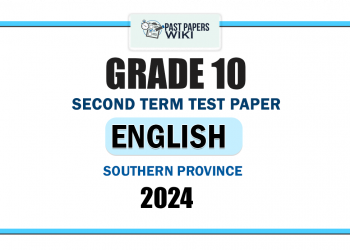 English Medium 2024 Grade 10 English 2nd Term Test Paper | Southern Province