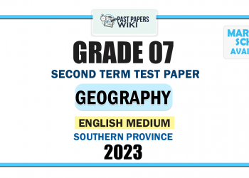 English Medium 2023 Grade 07 Geography 2nd Term Test Paper | Southern Province