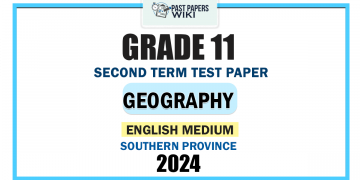 English Medium 2024 Grade 11 Geography 2nd Term Test Paper | Southern Province