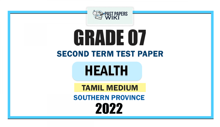 Southern Province 2022 Grade 07 Health 2nd Term Test Paper | Tamil Medium