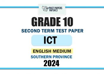 English Medium 2024 Grade 10 ICT 2nd Term Test Paper | Southern Province