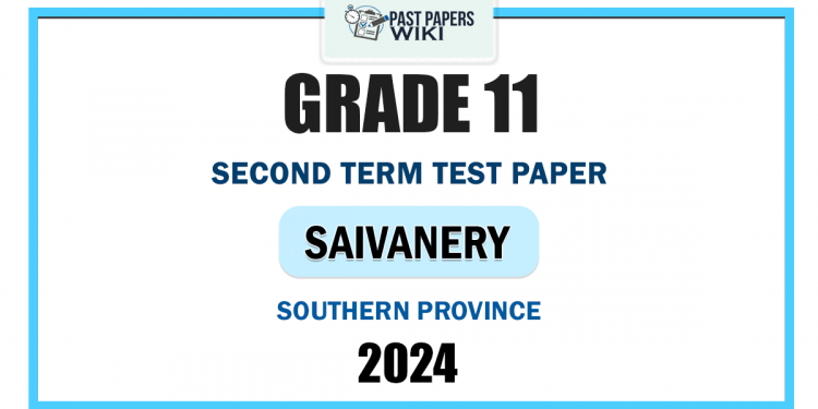 Southern Province 2024 Grade 11 Saivanery 2nd Term Test Paper