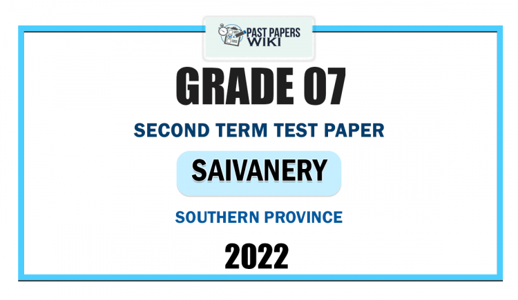 2022 Grade 07 Saivanery 2nd Term Test Paper | Southern Province