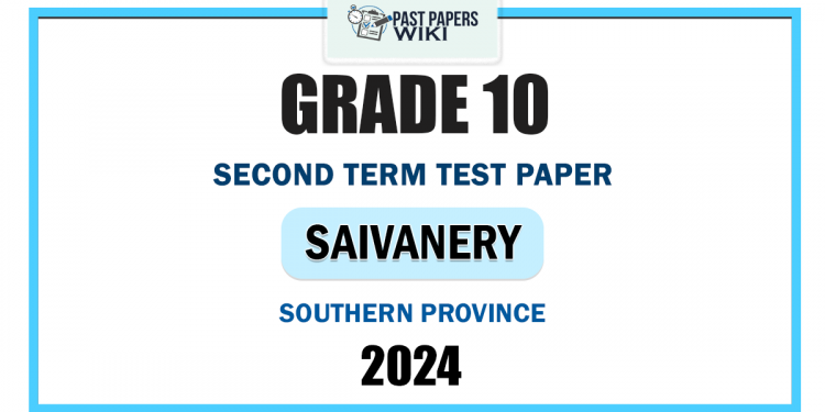 2024 Grade 10 Saivanery 2nd Term Test Paper | Southern Province