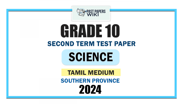 Tamil Medium 2024 Grade 10 Science 2nd Term Test Paper | Southern Province
