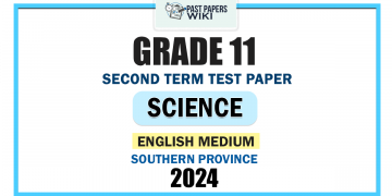 English Medium 2024 Grade 11 Science 2nd Term Test Paper | Southern Province