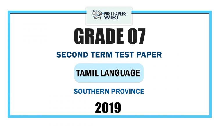 2019 Grade 07 Tamil Language & Literature 2nd Term Test Paper | Southern Province