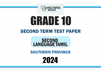 Southern Province 2024 Grade 10 Second Language Tamil 2nd Term Test Paper