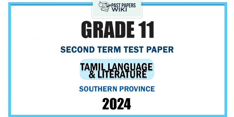 Southern Province 2024 Grade 11 Tamil Language & Literature 2nd Term Test Paper