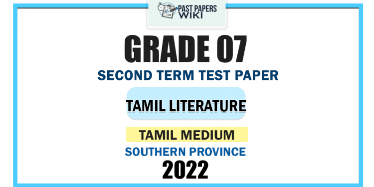 2022 Grade 07 Tamil Literature 2nd Term Test Paper | Southern Province