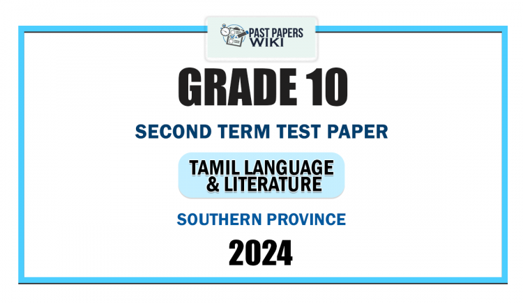 2024 Grade 10 Tamil Language & Literature 2nd Term Test Paper | Southern Province