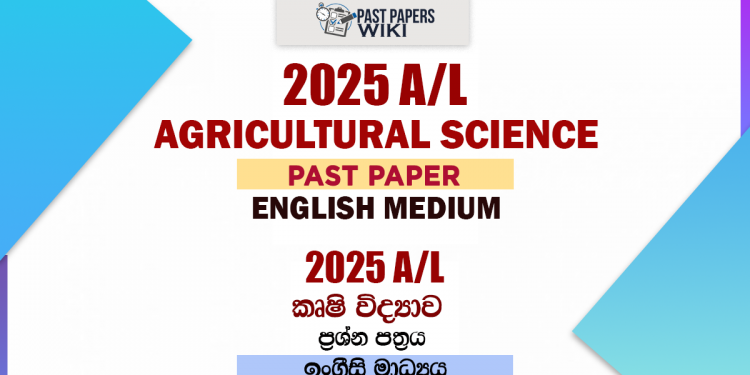 2025 A/L Agricultural Science Past Paper | English Medium