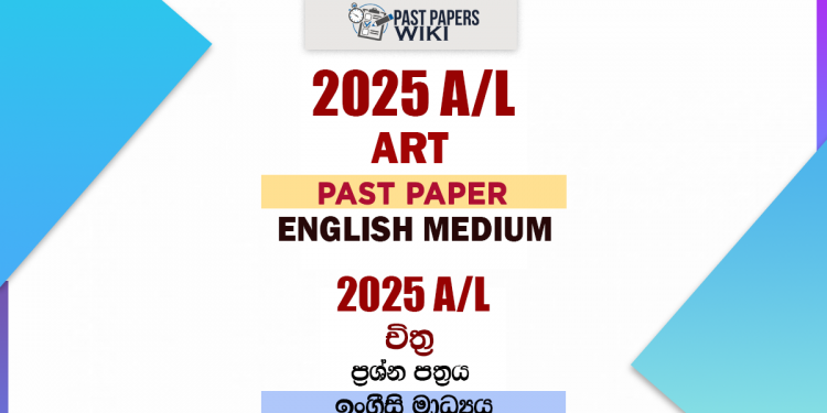 2025 A/L Art Paper | English Medium