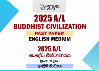 2025 A/L Buddhist Civilization Paper | English Medium