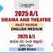 2025 A/L Drama Past Paper | English Medium
