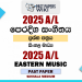 2025 A/L Eastern Music Paper | Sinhala Medium