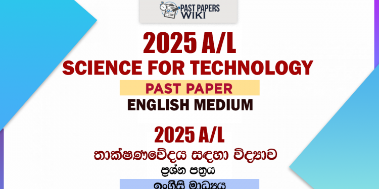 2025 A/L Science for Technology Past Paper | English Medium