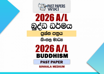 2026 A/L Buddhism Past Paper Sinhala Medium