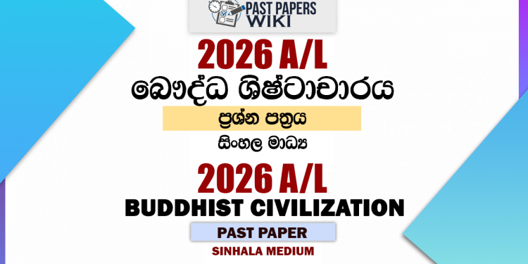 2026 A/L Buddhist Civilization Past Paper Sinhala Medium