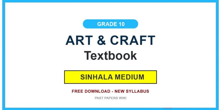 Grade 10 Art & Craft Textbook PDF in Sinhala Medium