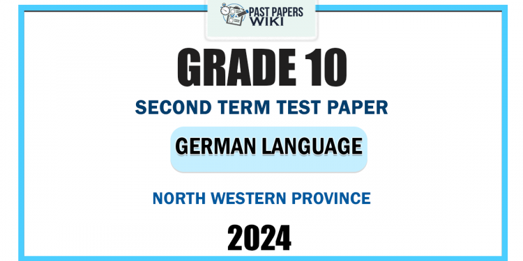 North Western Province 2024 Grade 10 German Language 2nd Term Test Paper