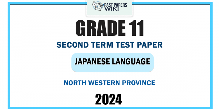 North Western Province 2024 Grade 11 Japanese Language 2nd Term Test Paper