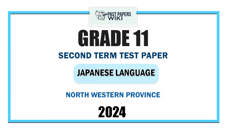 North Western Province 2024 Grade 11 Japanese Language 2nd Term Test Paper