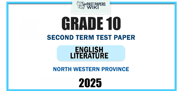 North Western Province 2025 Grade 10 English Literature 2nd Term Test Paper