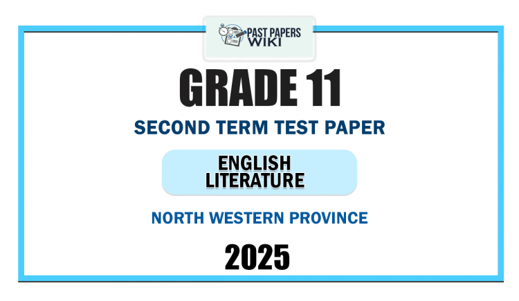 2025 Grade 11 English Literature 2nd Term Test Paper | North Western Province