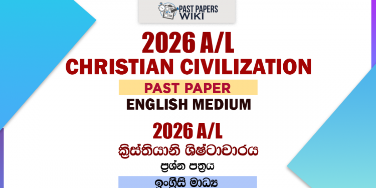 2026 A/L Christian Civilization Past Paper English Medium