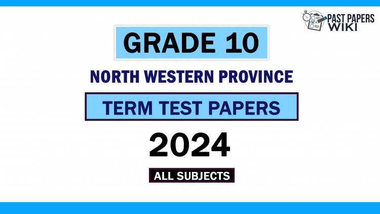 2024 North Western Province Grade 10 2nd Term Test Papers