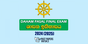 Daham Pasal Final Exam Past Paper (Shasana Ithihasaya) 2024 (2025)